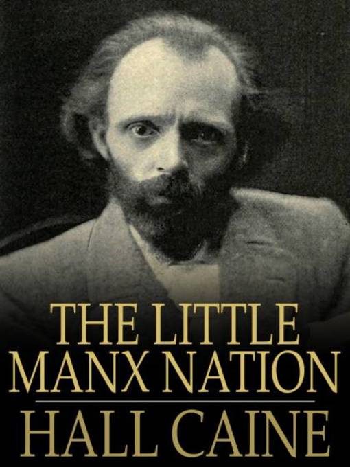 Title details for The Little Manx Nation by Hall Caine - Available